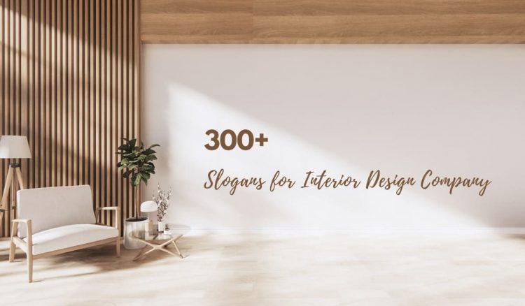 Slogans For Interior Design Company 750x438 